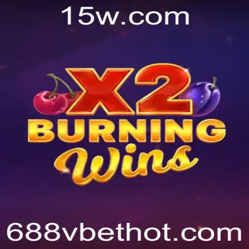 Explorando o Jogo BurningWinsX2 no 688vbet: Uma Nova Perspectiva para Jogadores