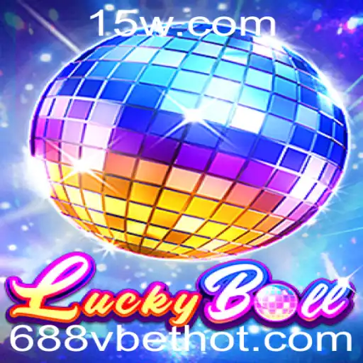 Descubra o Fascinante Mundo de LuckyBall com 688vbet